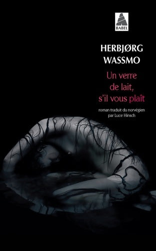 Livrenpoche : Un verre de lait s'il vous plaît - Herbjørg Wassmo - Livre