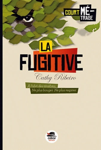 Livrenpoche : La fugitive - Cathy Ribeiro - Livre