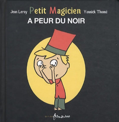 Livrenpoche : Petit magicien a peur du noir - Jean Leroy - Livre