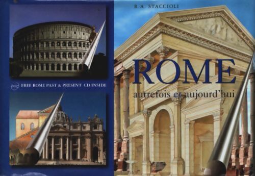 Rome autrefois et aujourd'hui - Romolo A. Staccioli - Livre