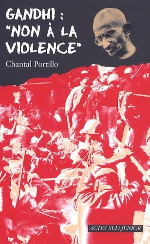 Livrenpoche : Gandhi : Non à la violence - Chantal Portillo - Livre