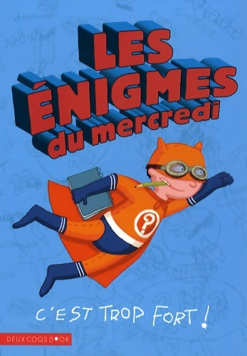 Livrenpoche : Les énigmes du mercredi - Claire Lelièvre - Livre