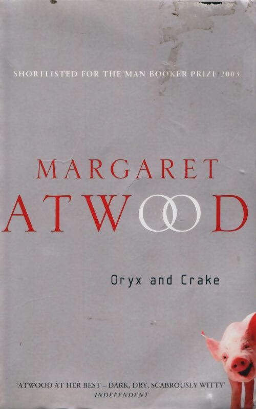 Oryx and crake - Margaret Atwood - Livre