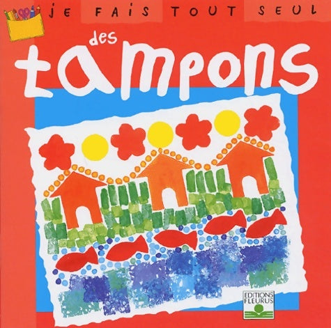 Livrenpoche : Je fais tout seul des tampons - Isabelle Bochot - Livre