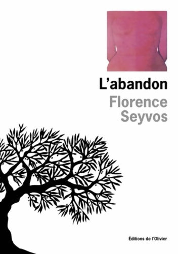 Livrenpoche : L'Abandon - Florence Seyvos - Livre