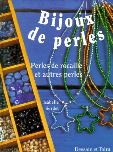 Livrenpoche : Bijoux De Perles. Perles De Rocaille Et Autres Perles - Isabelle Sordet - Livre