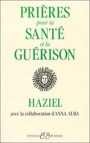 Livrenpoche : Prières pour la santé et la guérison - Haziel - Livre