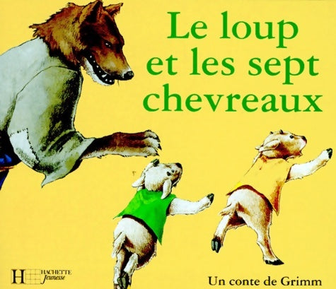Livrenpoche : Le loup et les sept chevreaux - Marcelle Geneste - Livre