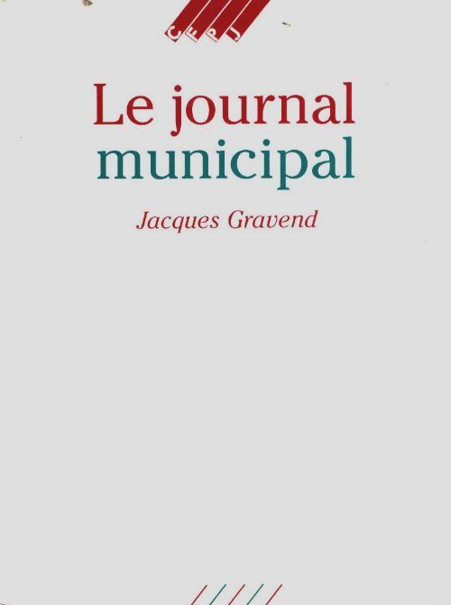 Livrenpoche : Le journal municipal - Jacques Gravend - Livre
