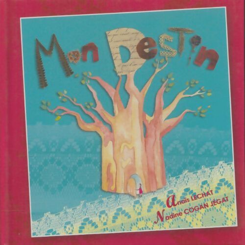 Livrenpoche : Mon destin - Anaïs Lechat - Livre