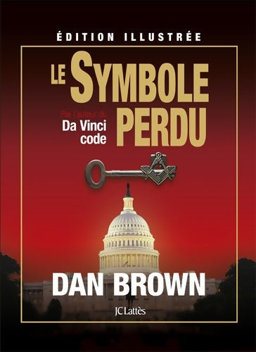 Livrenpoche : Le symbole perdu - édition illustrée - Dan Brown - Livre