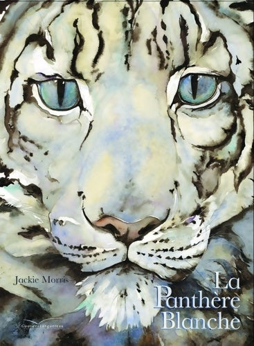 Livrenpoche : La panthère blanche - Jackie Morris - Livre