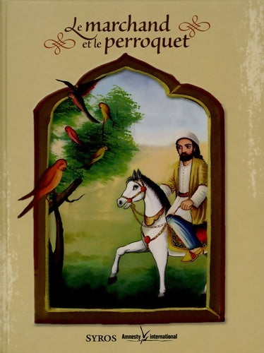 Livrenpoche : Le marchand et le perroquet - Marjane Fouladvand - Livre