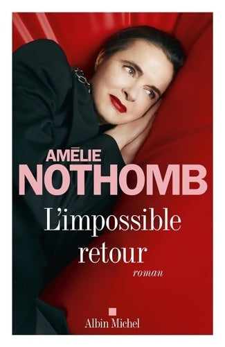 Livrenpoche : L'Impossible retour - Amélie Nothomb - Livre