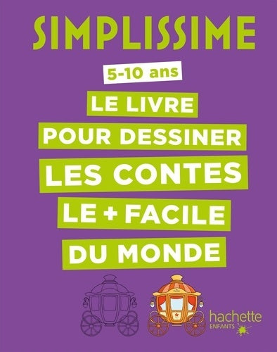 Livrenpoche : Simplissime - Le livre pour dessiner les contes le + facile du monde - Lise Herzog - Livre