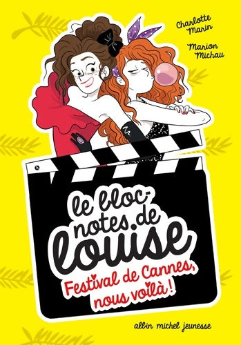 Livrenpoche : Festival de Cannes nous voilà ! : Le bloc-notes de Louise Tome IV - Charlotte Marin - Livre