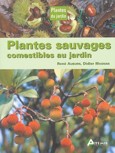 Livrenpoche : Plantes sauvages comestibles au jardin - Collectif - Livre