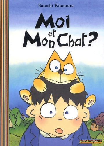 Livrenpoche : Moi et mon chat ? - Satoshi Kitamura - Livre