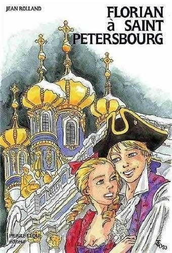 Livrenpoche : Florian à Saint Pétersbourg - Jean Rolland - Livre