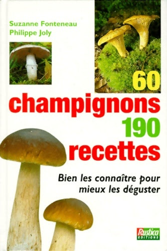 Livrenpoche : 60 champignons 190 recettes - Fonteneau - Livre