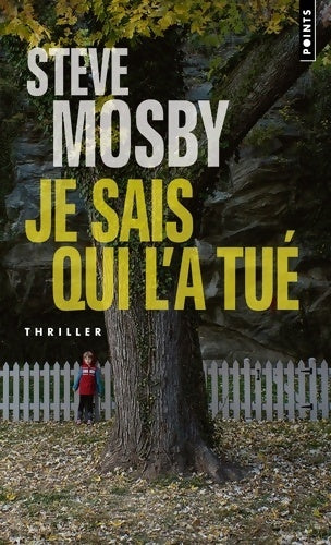 Livrenpoche : Je sais qui l'a tué - Steve Mosby - Livre