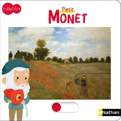 Livrenpoche : Tralal'art - Petit Monet - dès 2 ans - Sandrine Andrews - Livre