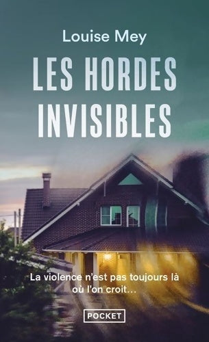 Livrenpoche : Les Hordes invisibles - Louise Mey - Livre