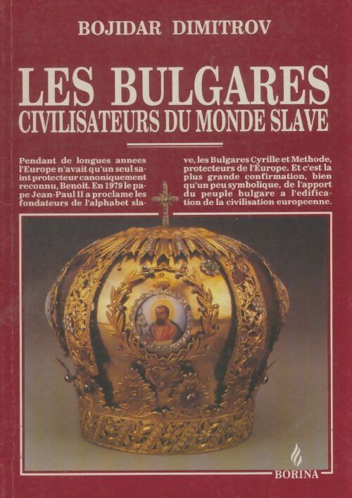 Livrenpoche : Les bulgares civilisateurs du monde slave - Bojidar Dimitrov - Livre