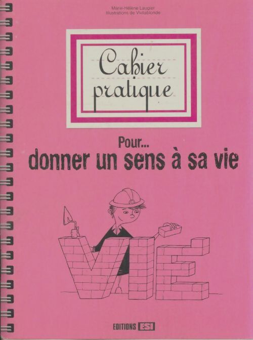 Livrenpoche : Cahier pratique pour donner un sens à sa vie - Marie-Hélène Laugier - Livre