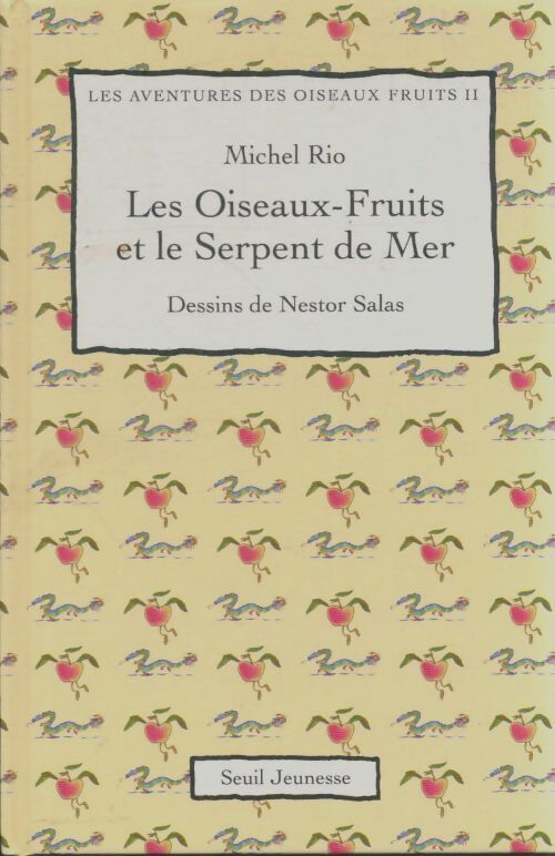 Livrenpoche : Les oiseaux-fruits et le serpent de mer - Michel Rio - Livre
