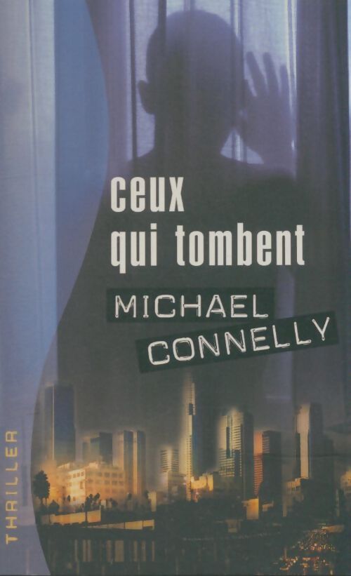 Livrenpoche : Ceux qui tombent - Michael Connelly - Livre