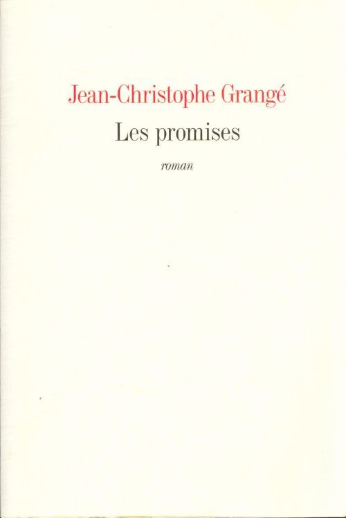 Les promises - Jean-Christophe Grangé - Livre