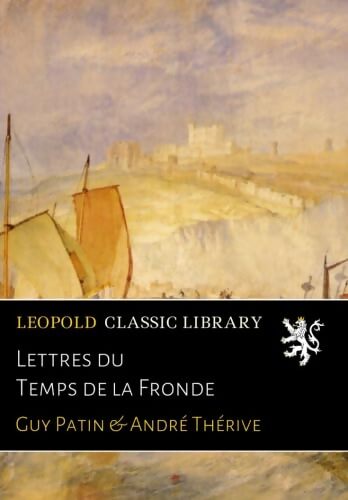 Livrenpoche : Lettres du temps de la fronde - Guy Patin - Livre