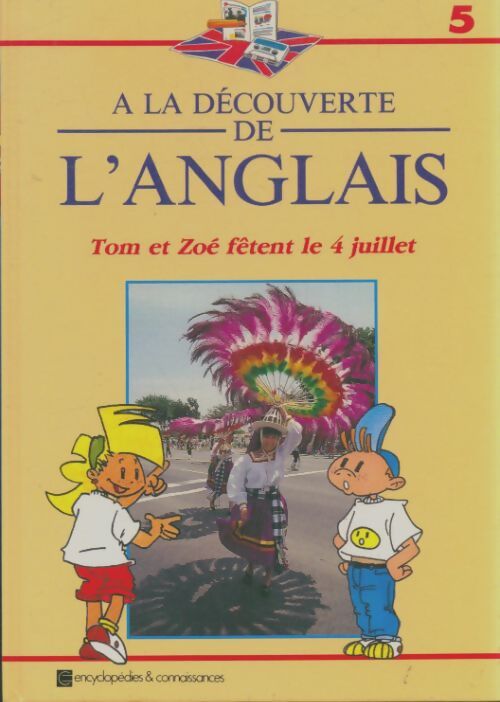 Livrenpoche : A la découverte de l'anglais Tom et Zoé fêtent le 4 juillet - Collectif - Livre