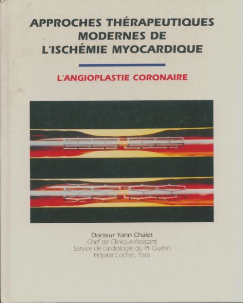 Livrenpoche : Approches thérapeitiques modernes de l'ischémie myocardique - Yann Chalet - Livre