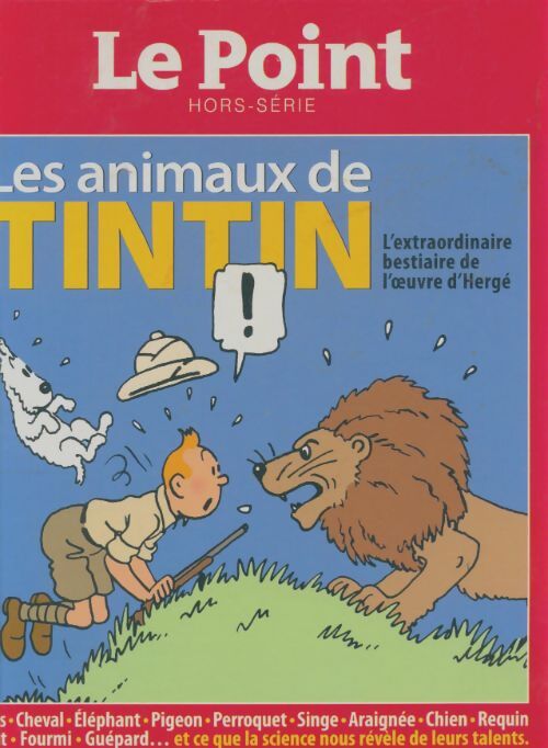 Livrenpoche : Le point HS n°3H : Les animaux de Tintin - Collectif - Livre