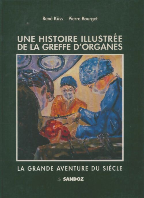 Livrenpoche : Une histoire illustrée de la greffe d'organes - Pierre Bourget - Livre