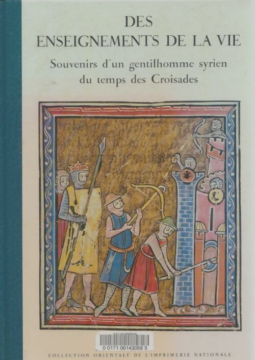 Livrenpoche : Les enseignements de la vie souvenirs d'un gentilhomme syrien du temps des croisades - Usâma Ibn Munqidh - Livre