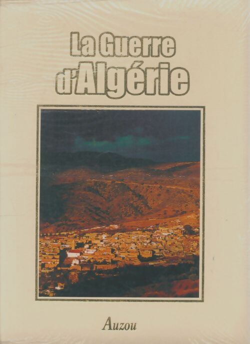 Livrenpoche : La guerre d'Algérie : Les dieux leurent en Algérie - Collectif - Livre