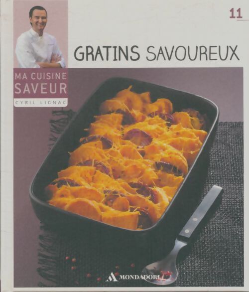 Livrenpoche : Gratins savoureux - Cyril Lignac - Livre