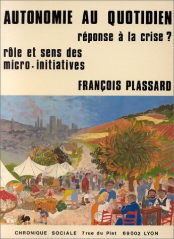 Livrenpoche : Autonomie au quotidien réponse a la crise ? - François Plassard - Livre
