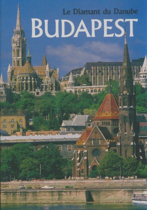 Livrenpoche : Budapest le diamant du Danube - Collectif - Livre