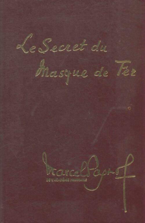 Livrenpoche : Le secret du masque de fer - Marcel Pagnol - Livre