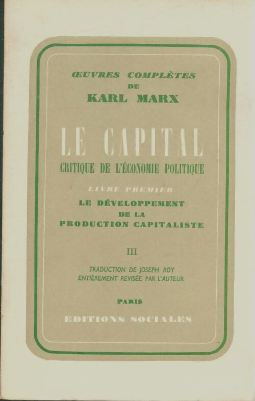 Le capital livre premier Tome III - Karl Marx - Livre