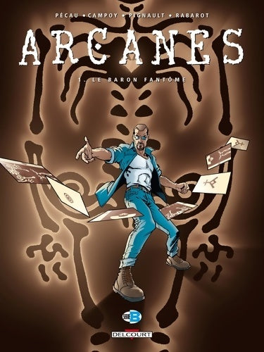 Livrenpoche : Arcanes Tome I : Le baron fantôme - Pecau+Pignault - Livre