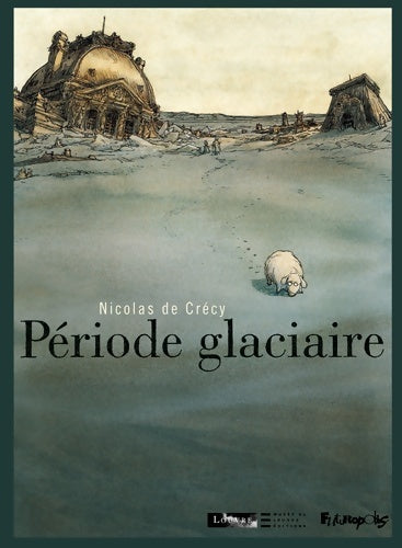 Livrenpoche : Période glaciaire - Nicolas De Crécy - Livre