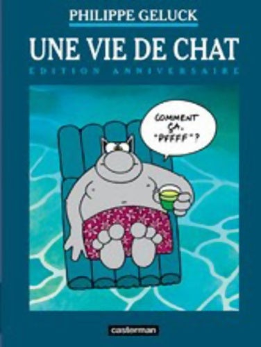 Livrenpoche : Le Chat Tome XV : Edition anniversaire - Philippe Geluck - Livre