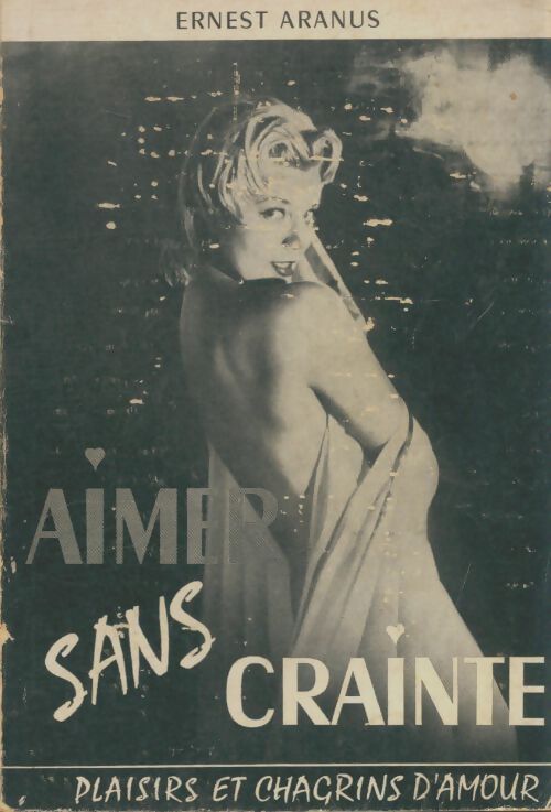 Livrenpoche : Aimer sans crainte - Ernest Aranus - Livre