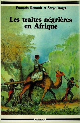 Livrenpoche : Les traites négrières en Afrique - François Renault - Livre