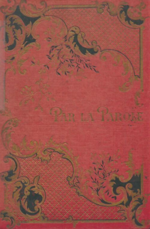 Livrenpoche : Par la parole - Émile Valsayre - Livre